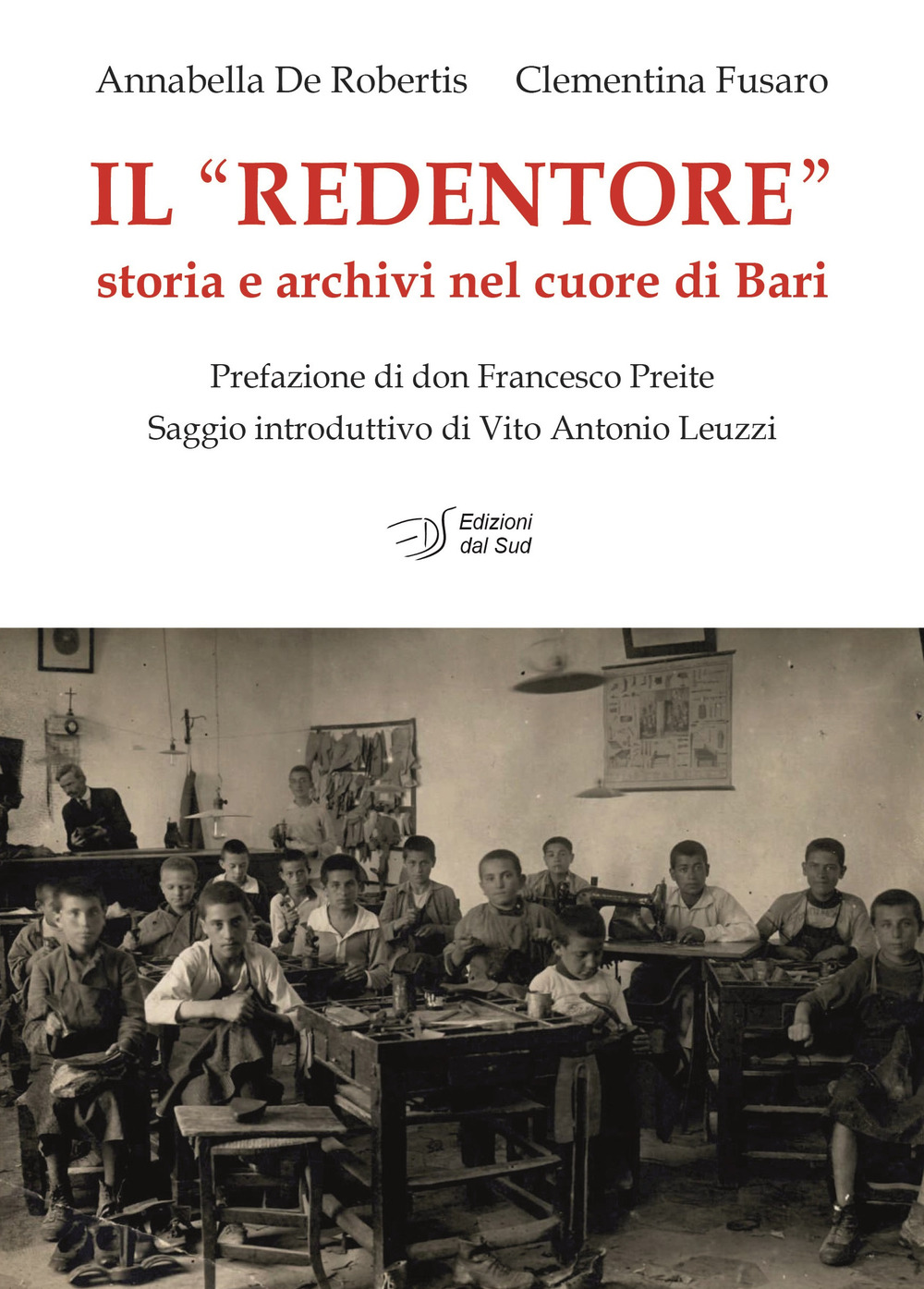 Il «Redentore». Storia e archivi nel cuore di Bari