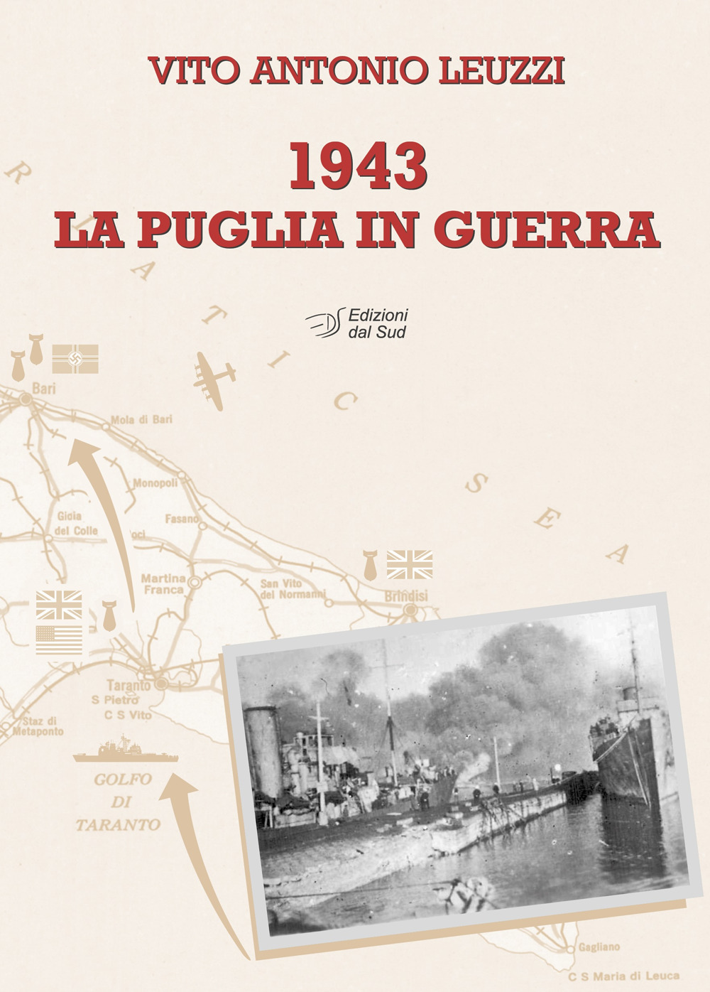 1943. La Puglia in guerra