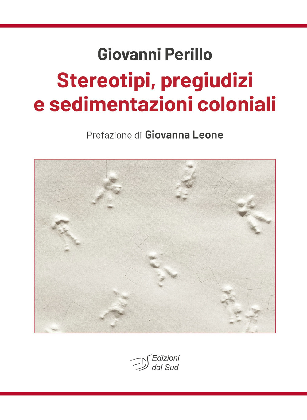 Stereotipi, pregiudizi e sedimentazioni coloniali