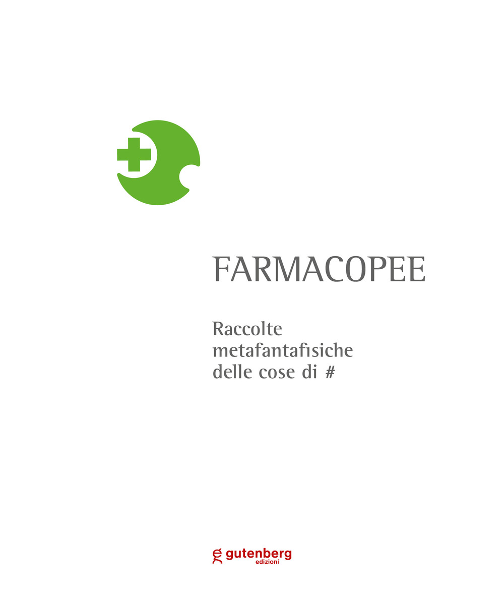 Farmacopee. raccolte metafantafisiche delle cose di #