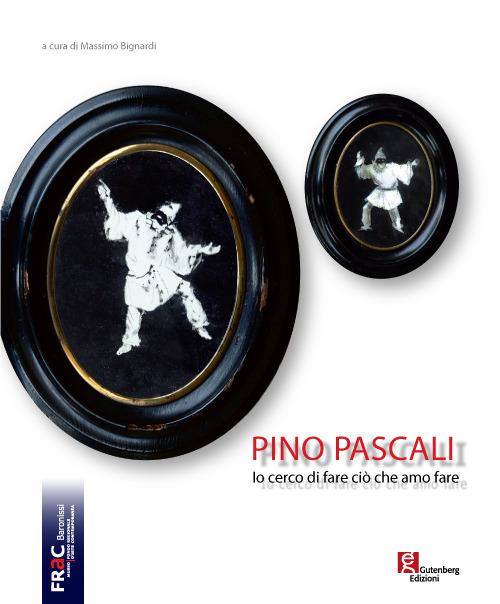 Pino Pascali. Io cerco di fare ciò che amo fare