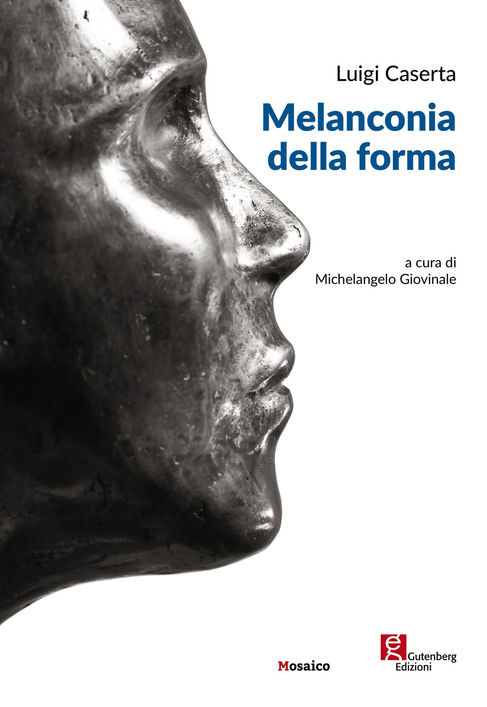 Luigi Caserta. Melanconia della forma