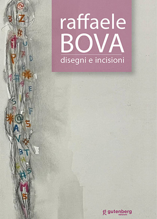 Raffaele Bova. Disegni e incisioni