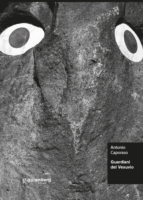 Guardiani del Vesuvio. Antonio Caporaso