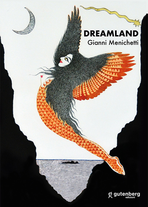 Dreamland. Gianni Menichetti