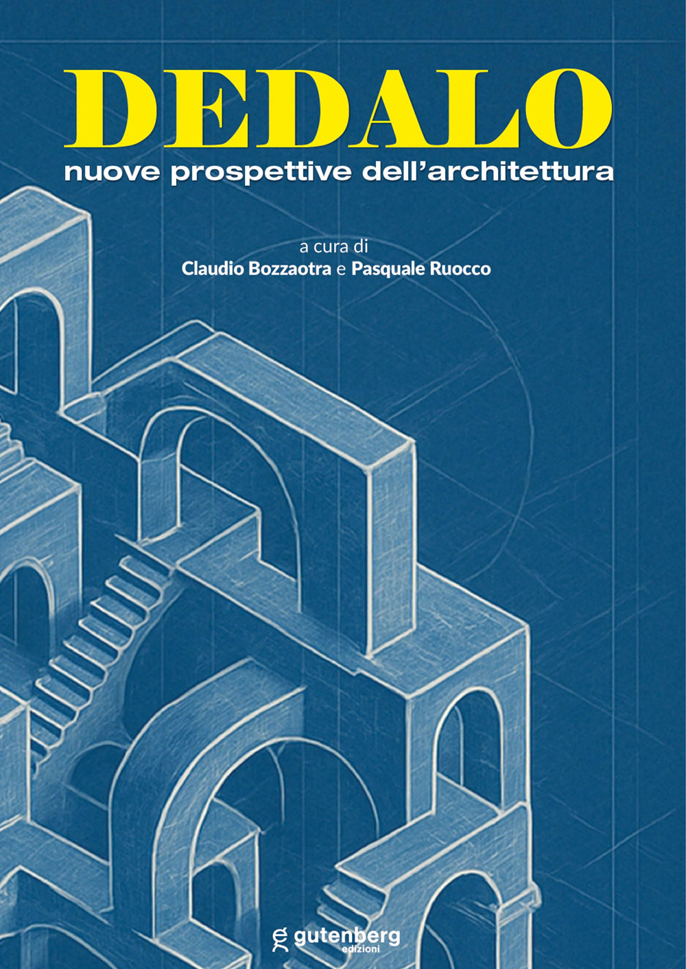Dedalo. Nuove prospettive dell'architettura