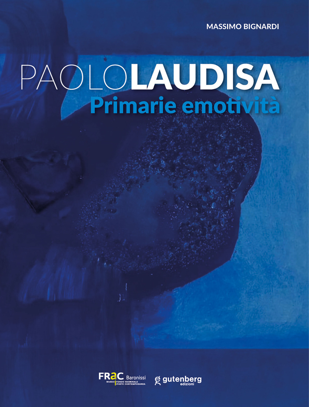 Paolo Laudisa. Primarie emotività
