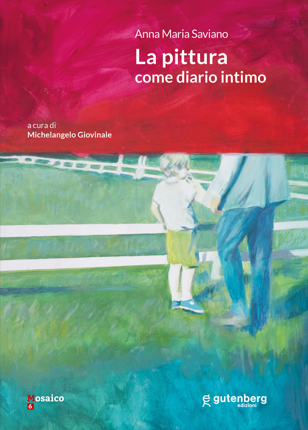 Anna Maria Saviano. La pittura come diario intimo