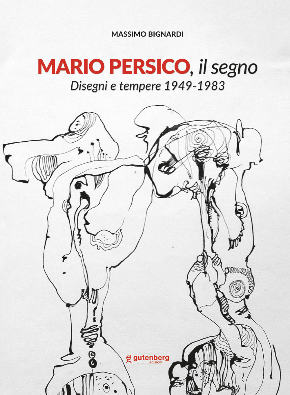 Mario Persico, il segno. Disegni e tempere 1949-1983. Catalogo della mostra (Baronissi, 6 dicembre 2025-18 gennaio 2026)