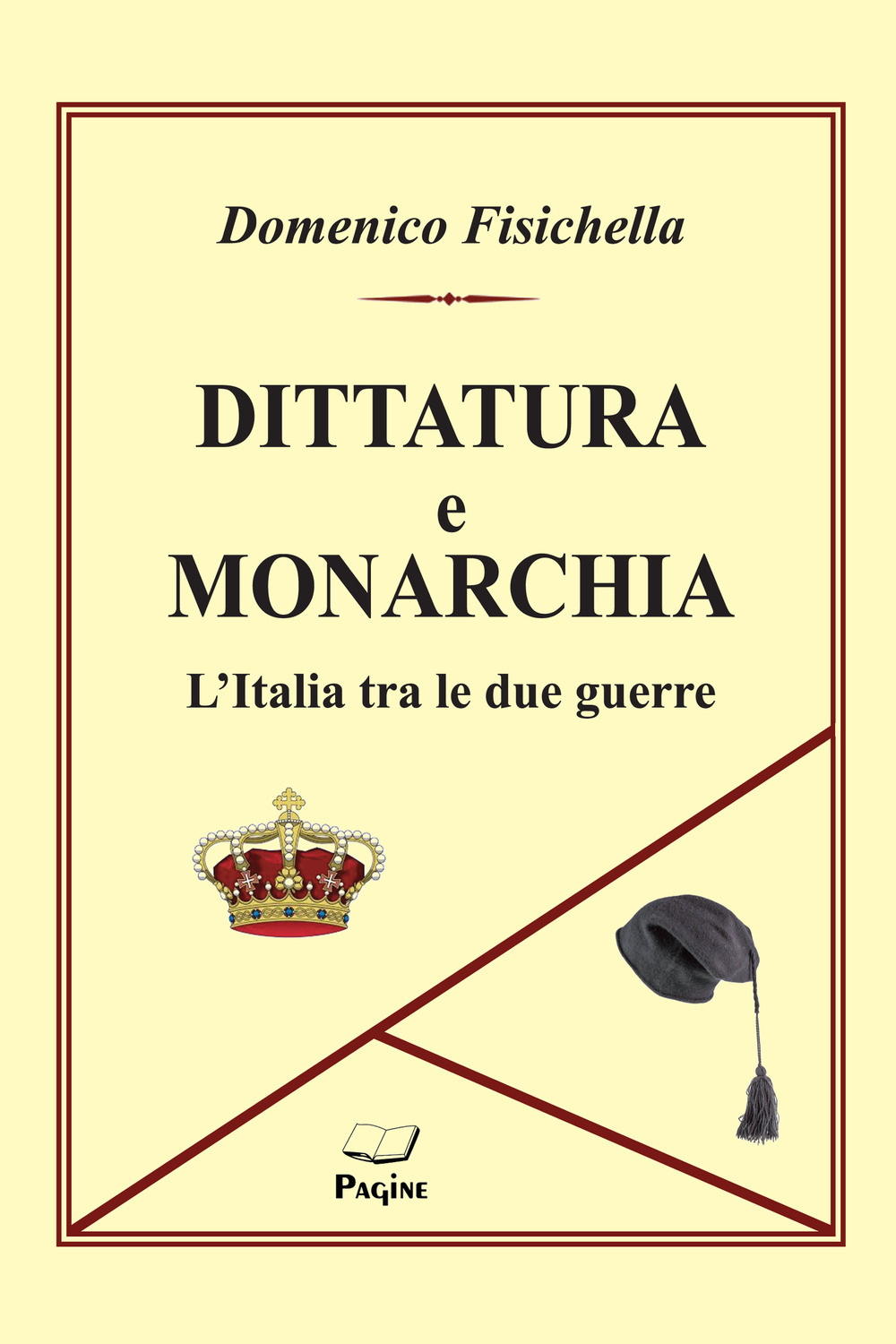Dittatura e monarchia. L'Italia tra le due guerre