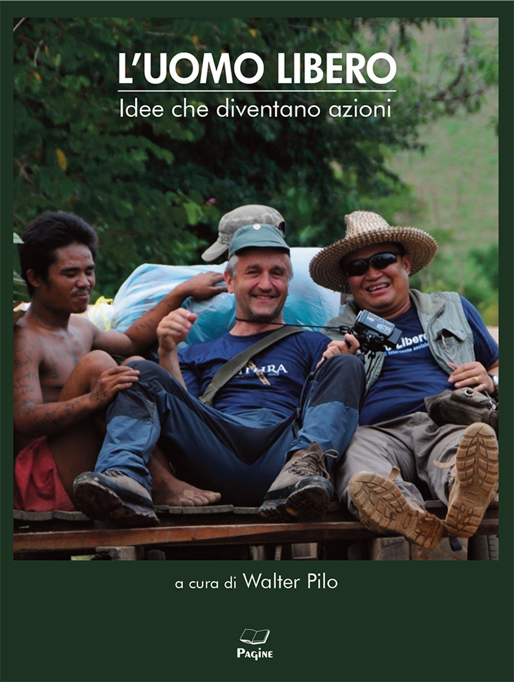 L'uomo libero. Idee che diventano azioni