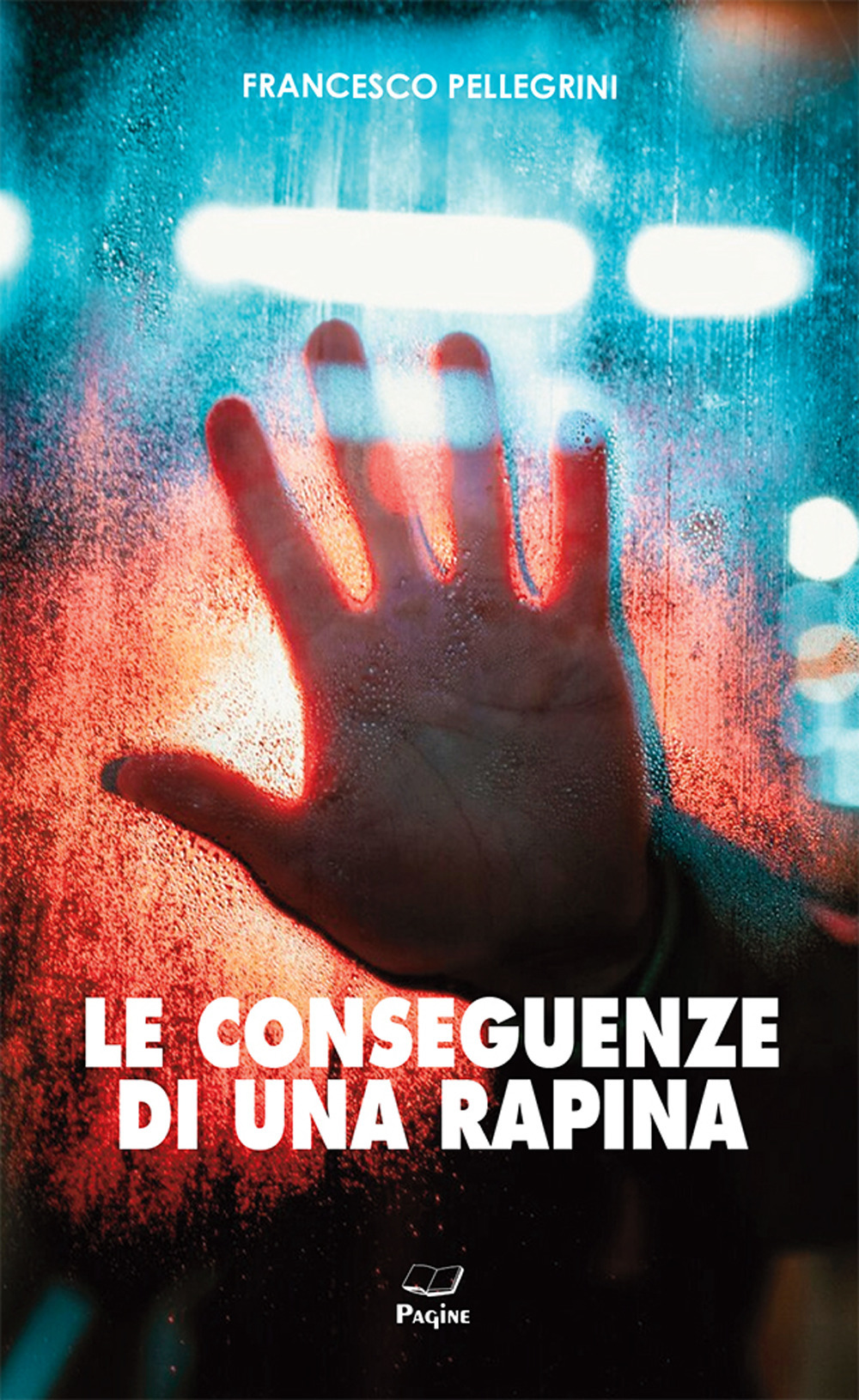 Le conseguenze di una rapina