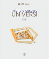 Michele Cossyro. Universi. Ori