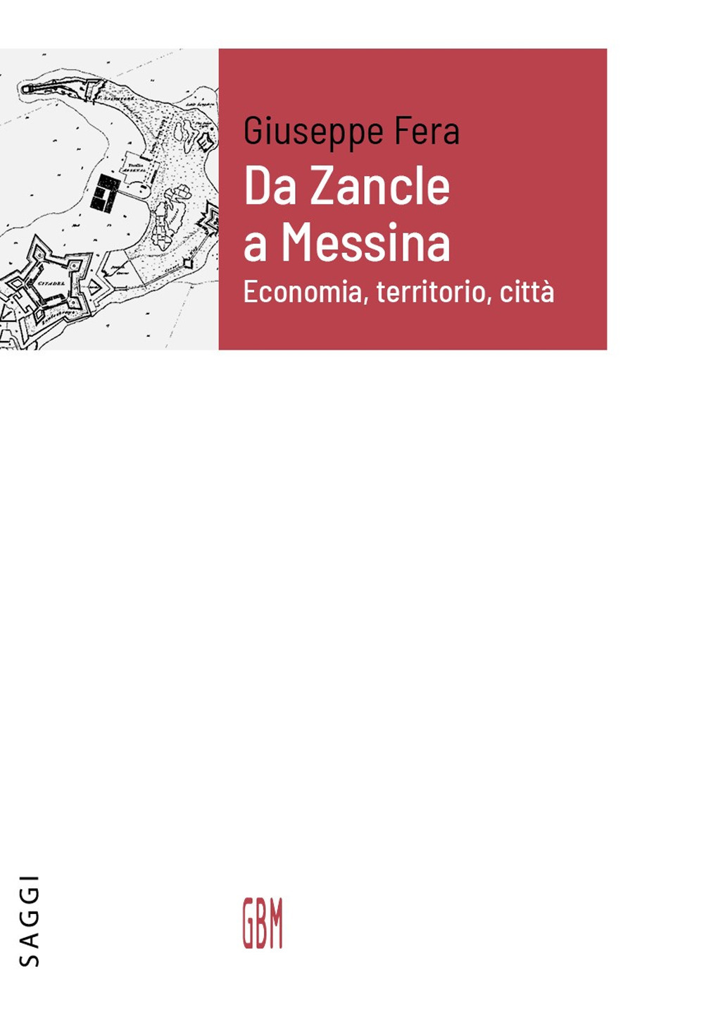 Da Zancle a Messina. Economia, territorio, città