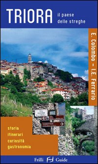 Triora. Il paese delle streghe