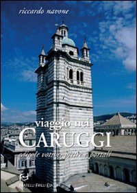 Viaggio nei caruggi. Edicole votive, pietre e portali