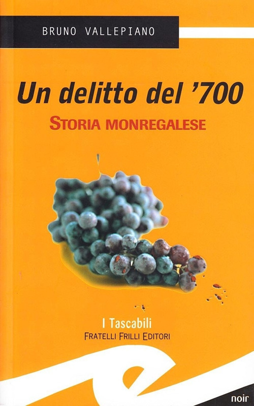 Un delitto del '700. Storia monregalese