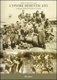 L'onore dimenticato. I ragazzi della Divisione Livorno