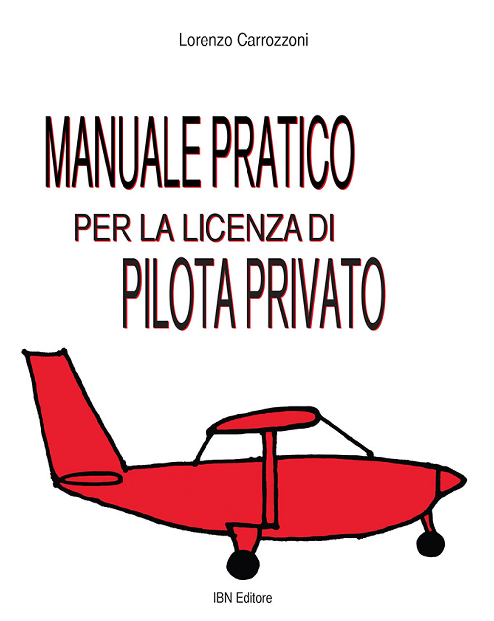 Manuale pratico per la licenza di pilota privato