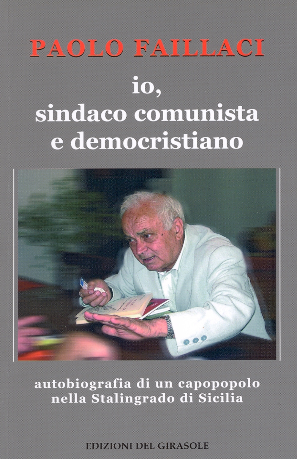 Io, sindaco comunista e democristiano