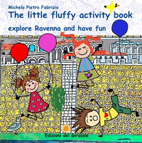 The little fluffy activity book, explore Ravenna and have fun