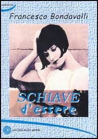 Schiave d'essere