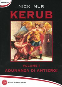 Adunanza di antieroi. Kerub. Vol. 1