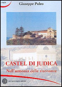 Castel di Judica nell'armonia delle risonanze