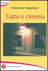 Tutto è cinema
