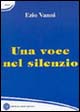 Una voce nel silenzio