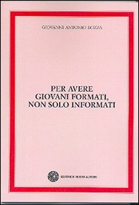 Per avere giovani formati, non solo informati