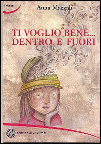 Ti voglio bene... dentro e fuori