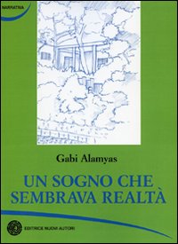 Un sogno che sembrava realtà
