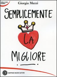 Semplicemente la migliore
