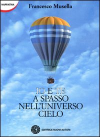 Io e te a spasso nell'universo cielo