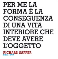 Design interviews. Richard Sapper. Ediz. italiana e inglese