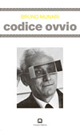 Codice ovvio (rist. anast. Torino, 1971)