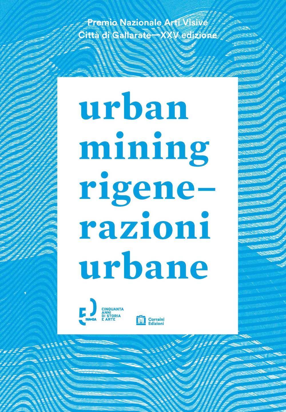 Urban mining-Rigenerazioni urbane