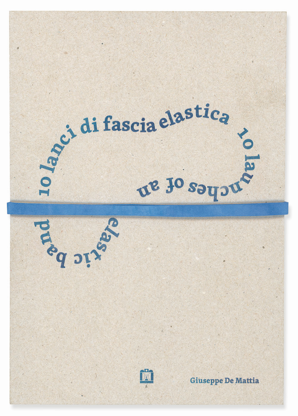 10 lanci di fascia elastica-10 launches of an elastic band. Ediz. numerata