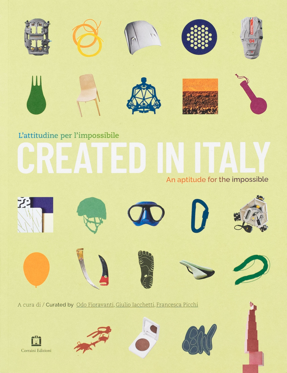 Created in Italy. An aptitude for the impossible