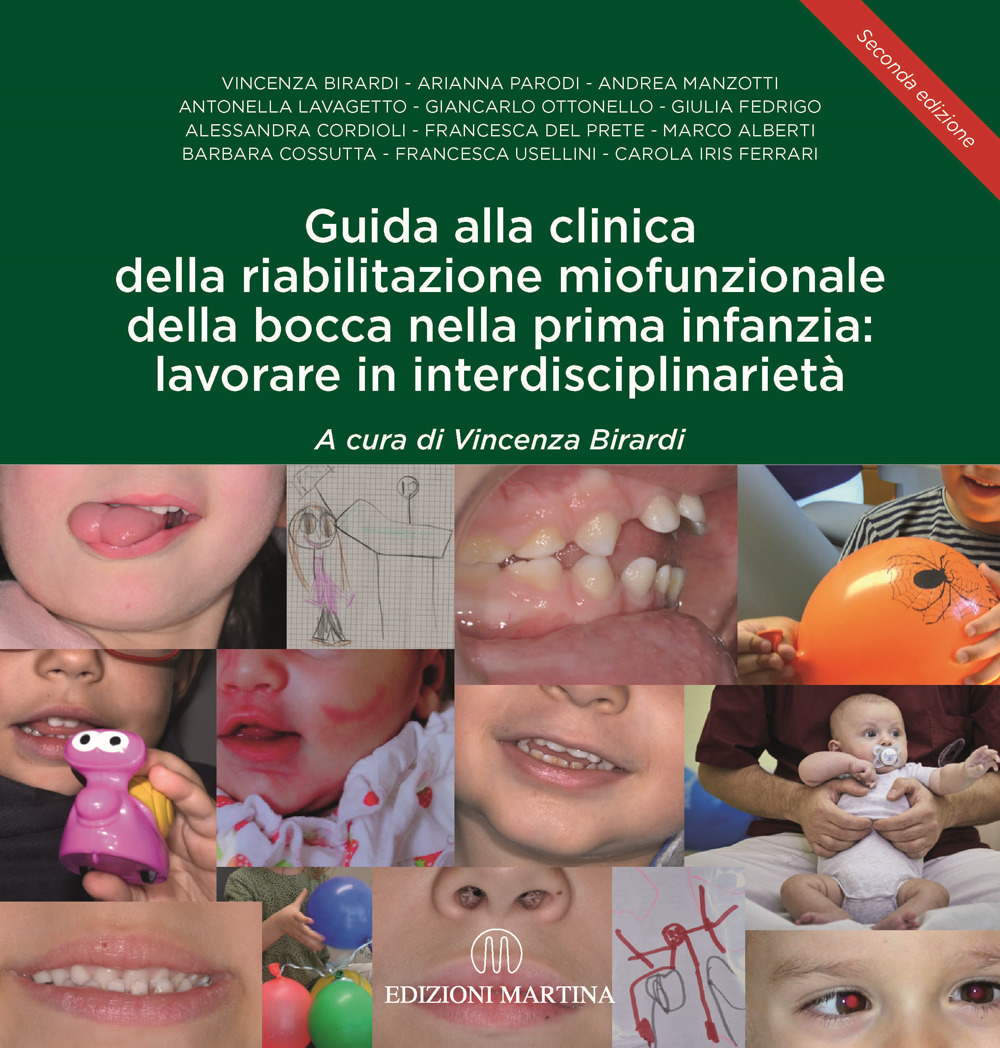 Guida alla clinica della riabilitazione miofunzionale della bocca nella prima infanzia: lavorare in interdisciplinarietà