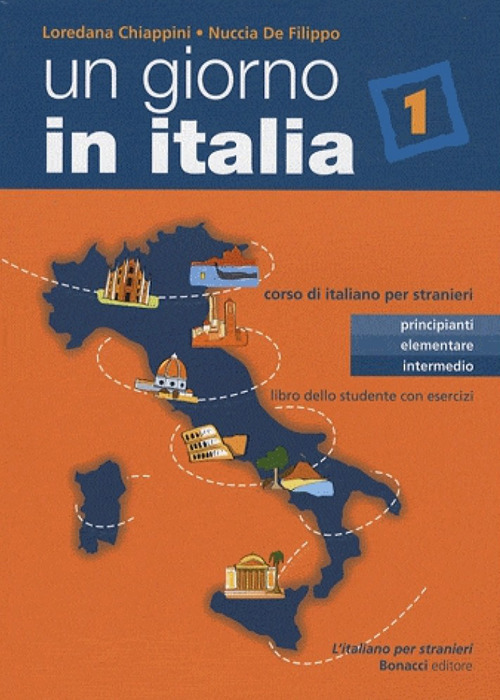 Un giorno in Italia. Corso di italiano per stranieri. Libro dello studente. Vol. 1