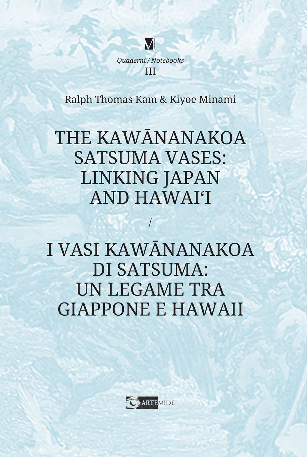 The Kawananakoa Satsuma vases: linking Japan and Hawai’i-I vasi di Kawananakoa di Satsuma: un legame tra Giappone e Hawaii