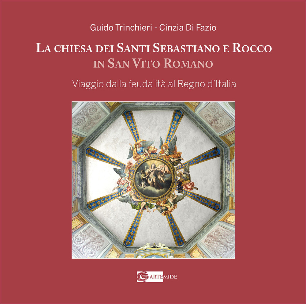La chiesa dei santi Sebastiano e Rocco in San Vito Roma. Viaggio dalla feudalità al Regno d’Italia