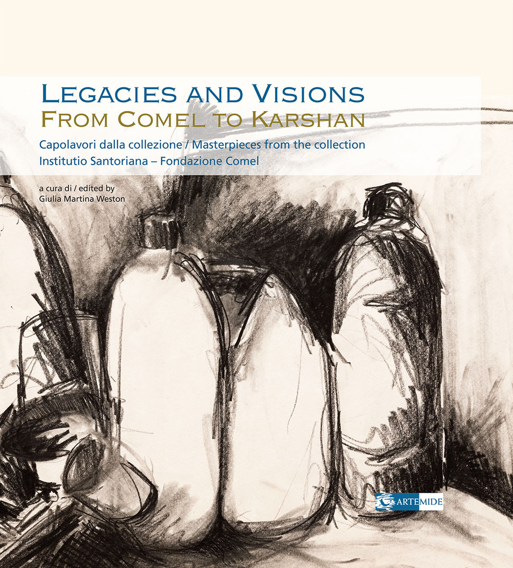 Legacies and visions from Comel to Karshan. Capolavori dalla collezione-Masterpieces from the collection. Institutio Santoriana - Fondazione Comel. Catalogo della mostra (Pisa, 27 settembre-6 ottobre 2024)