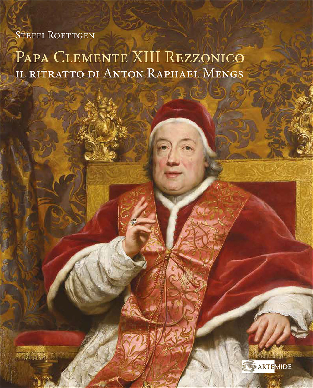Papa Clemente XIII Rezzonico. Il ritratto di Anton Raphael Mengs. Ediz. italiana e inglese