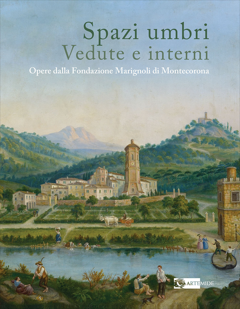 Spazi umbri. Vedute e interni. Opere dalla Fondazione Marignoli di Montecorona