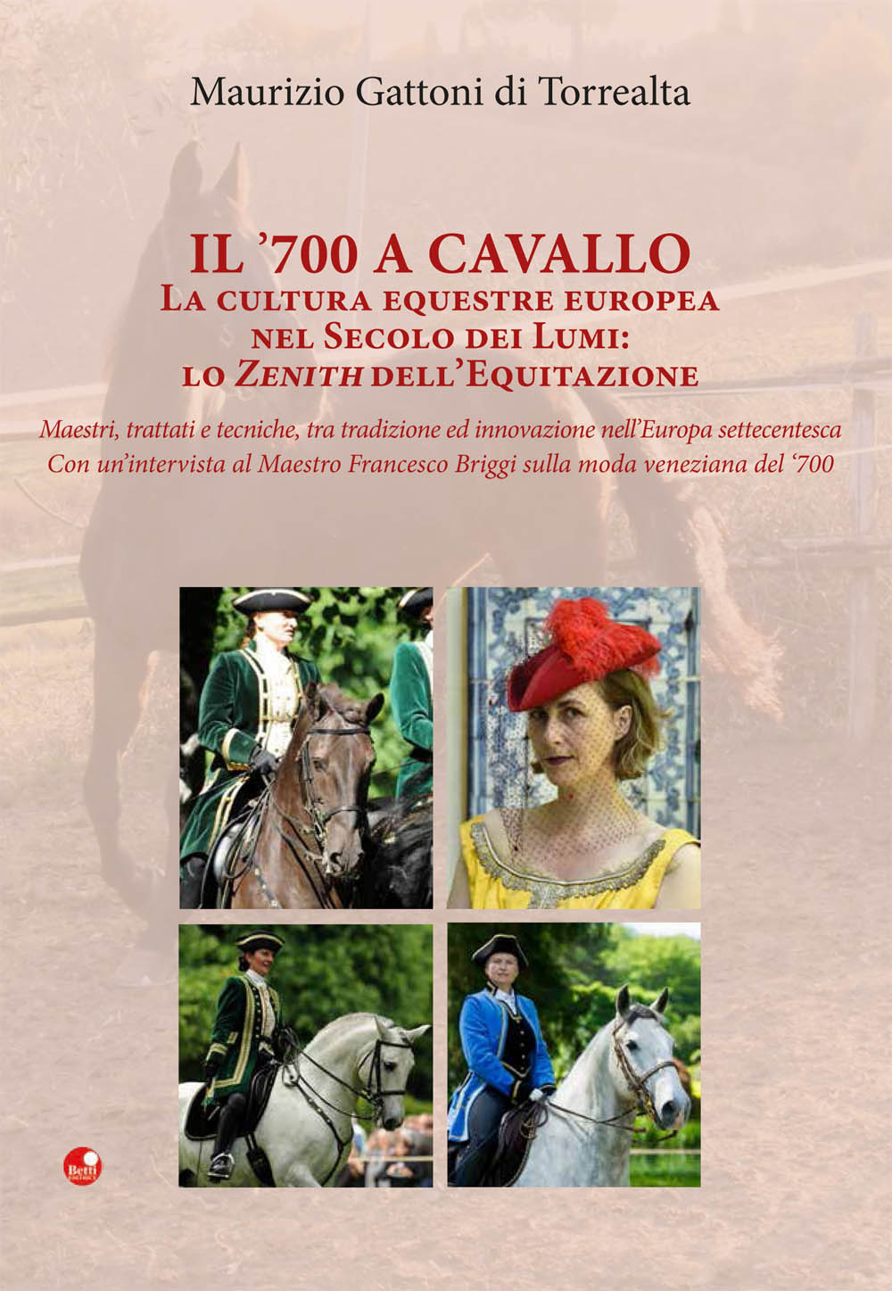 Il ’700 a cavallo. La cultura equestre europea nel secolo dei lumi: lo zenith dell’equitazione