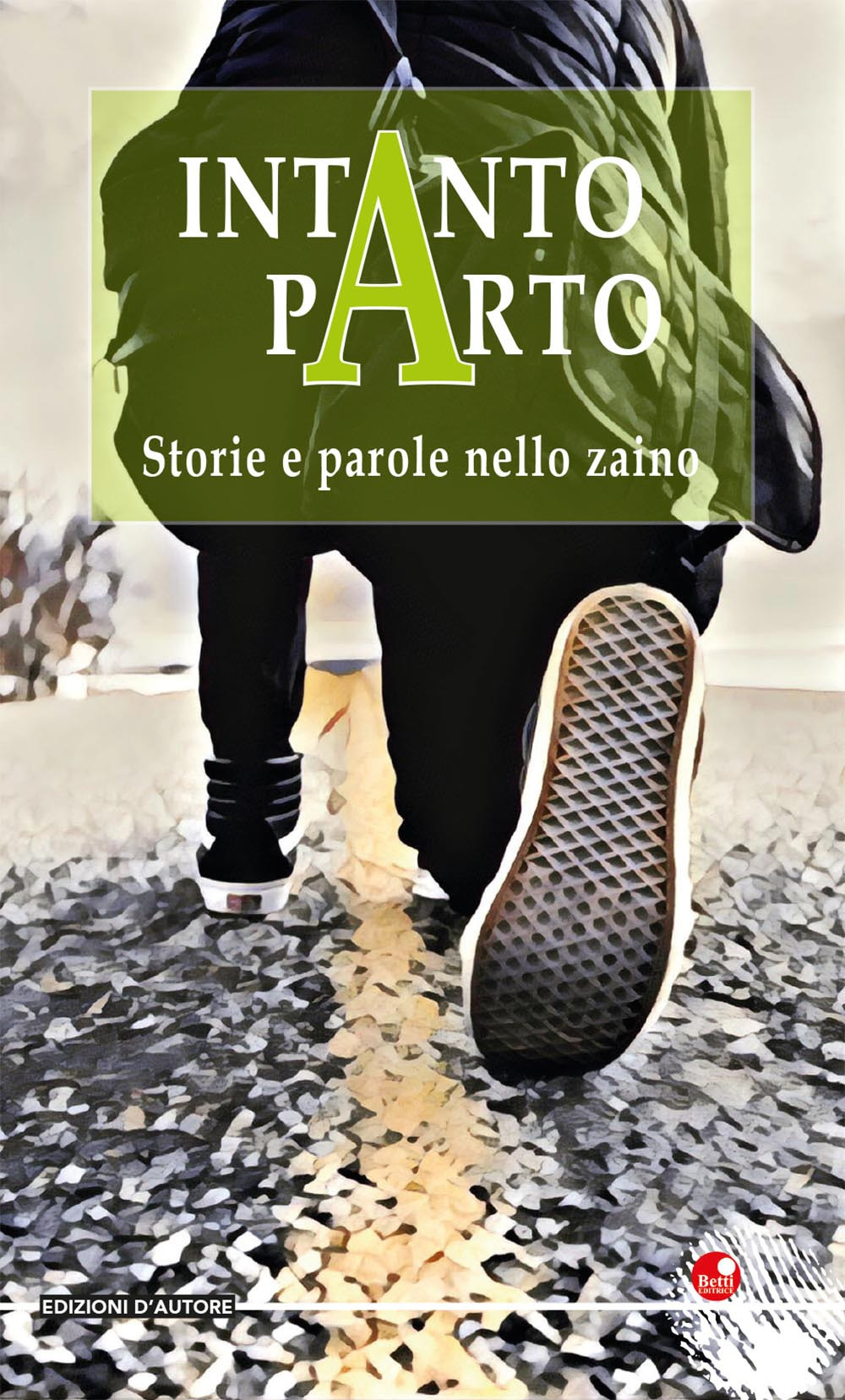 Intanto parto. Storie e parole nello zaino