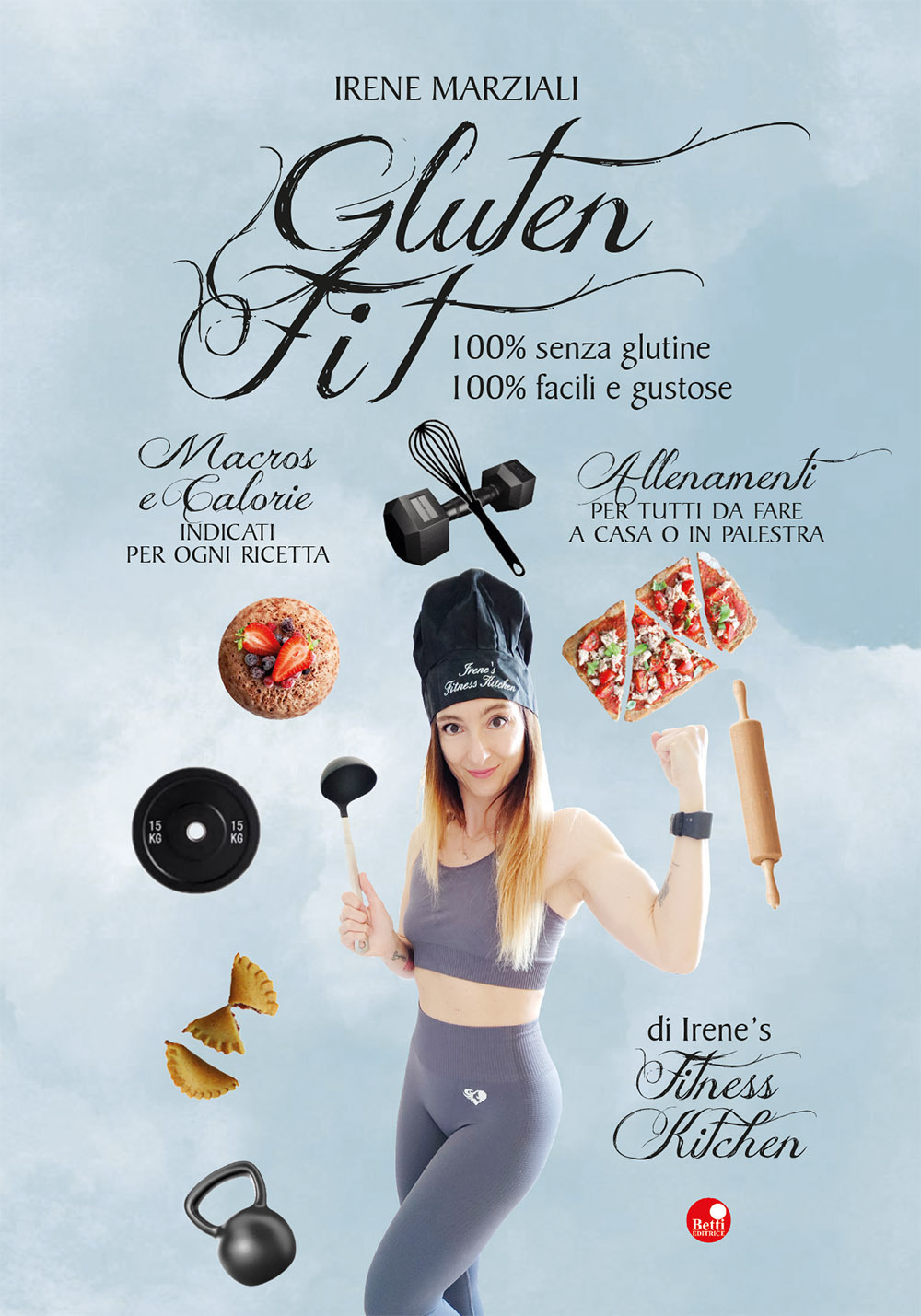 Gluten fit. 100% senza glutine, 100% facili e gustose